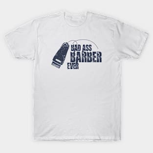 Badass Barber Ever T-Shirt